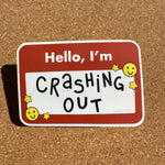 Crashing Out Name Tag | Weatherproof
