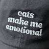 Cats Make Me Emotional Dad Hat