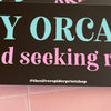 In my orca era (cute and seeking revenge) Bumper Sticker