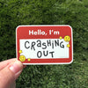 Crashing Out Name Tag | Weatherproof