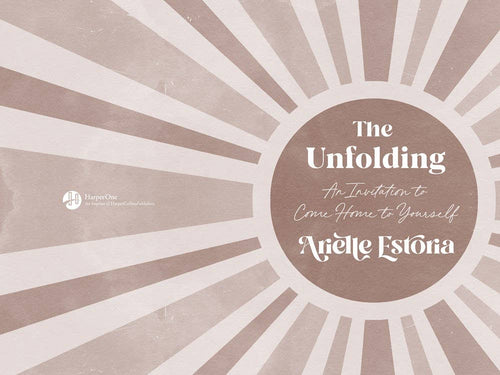Unfolding, The: Arielle Estoria
