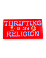 Thrifting is my Religion Bumper Sticker thrift smiley face