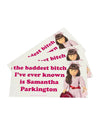 Baddest Bitch I know is Samantha Parkington Bumper sticker