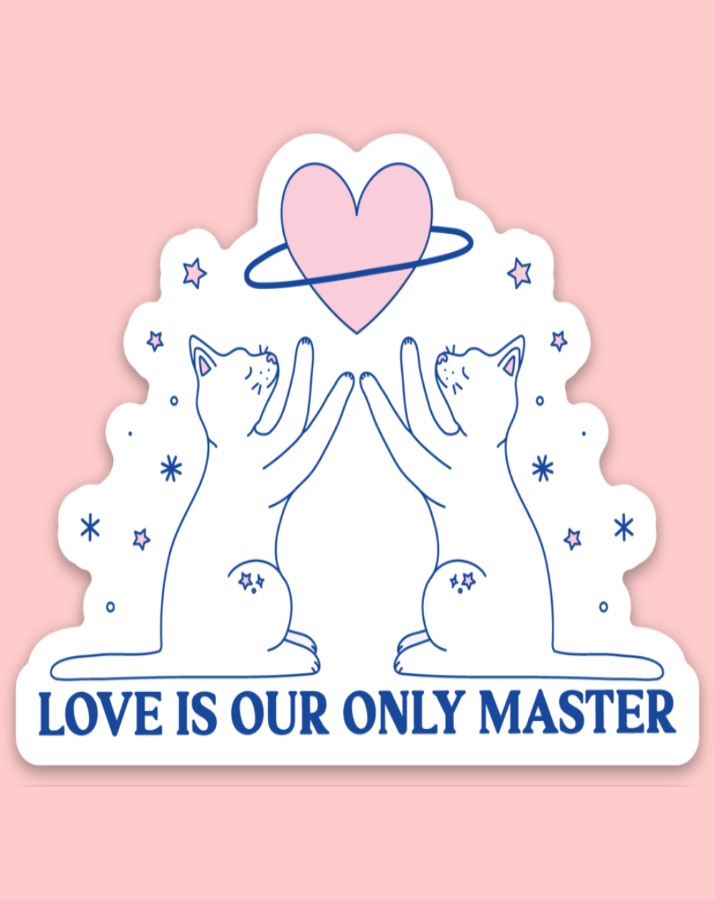 Love Is Our Only Master Sticker