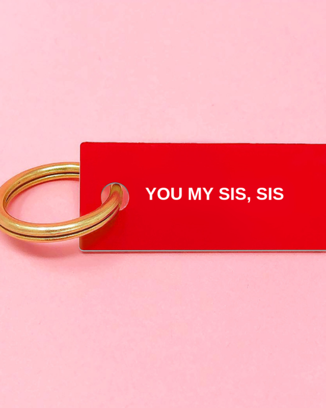 You're My Sis Keychain - SISTER LB
