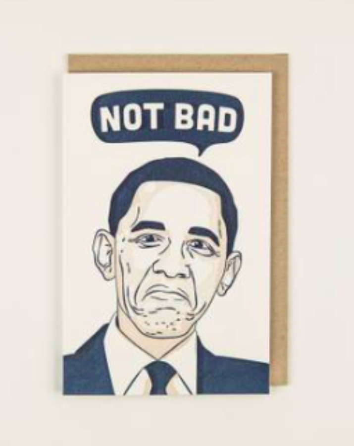 Not Bad Obama Card - SISTER LB