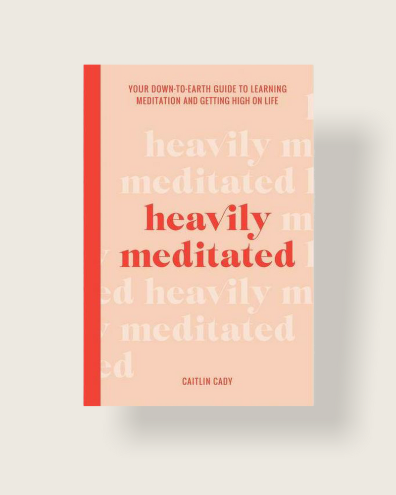 Heavily Meditated