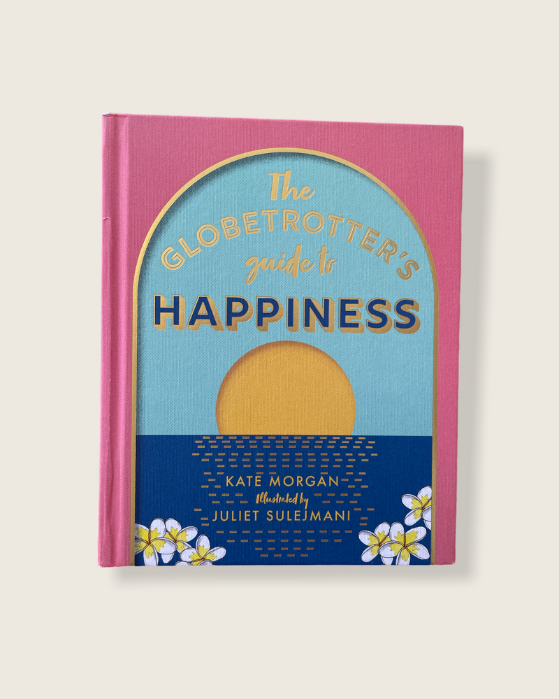 The Globetrotter's Guide to Happiness