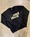 And Then LB Crewneck Sweatshirt